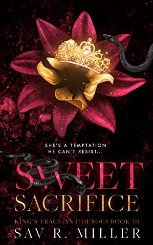 Sweet Sacrifice (King's Trace Antiheroes, #3)