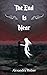 The End Is Near by Alexandra Holzer