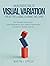 An Introduction to Visual Variation for better Leading, Learn... by Martin J. Eppler