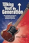 Talking 'Bout My Generation: The Amazing Journey of Pete Townshend's Woodstock Special Talking 'Bout My Generation: The Amazing Journey of Pete Townshend's Woodstock Special