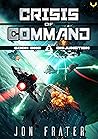Disjunction: A Military Sci-Fi Series (Crisis of Command Book 1)