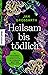 Heilsam bis tödlich: Ein be...