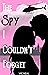 The Spy I Couldn't Forget (...
