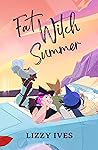 Fat Witch Summer