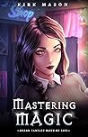 Mastering Magic: ...