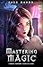 Mastering Magic: Urban Fantasy Slice of Life