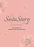Sista Story Journal: My Journey to Healing and Restoration