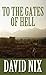 To the Gates of Hell (Western Series Level I by David Nix