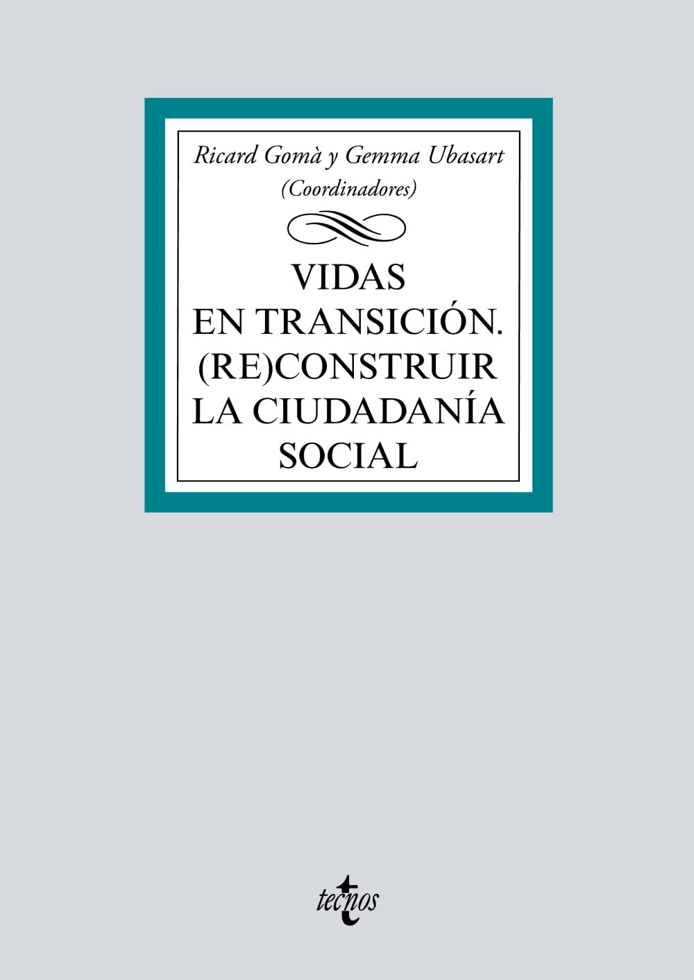 Vidas en transición: (Re)construir la ciudadanía social