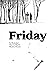 Friday #1