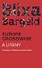 Europe Crosswise: A Litany