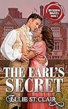 The Earl's Secret by Ellie St. Clair
