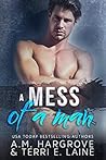 A Mess of a Man (Cruel & Beautiful, #2) Book cover for A Mess of a Man (Cruel & Beautiful, #2)