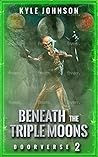 Beneath the Triple Moons (The Doorverse Chronicles #2)