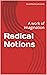 Radical Notions: A work of ...