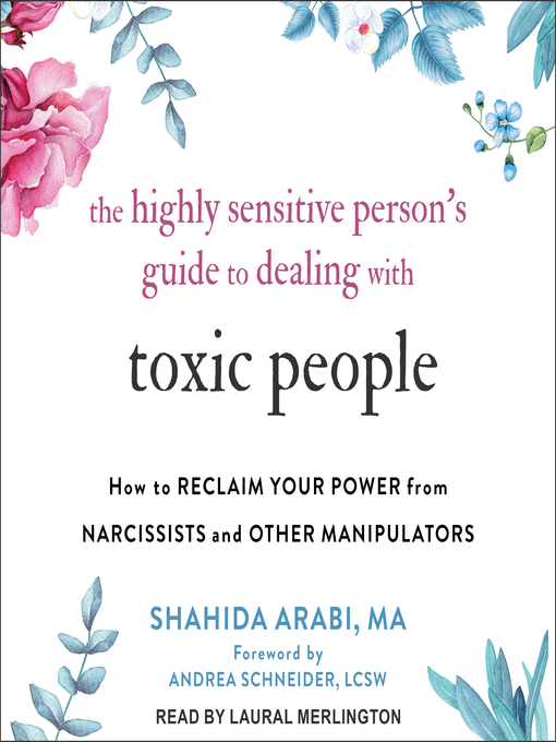 The Highly Sensitive Person's Guide to Dealing with Toxic People (Audiobook)