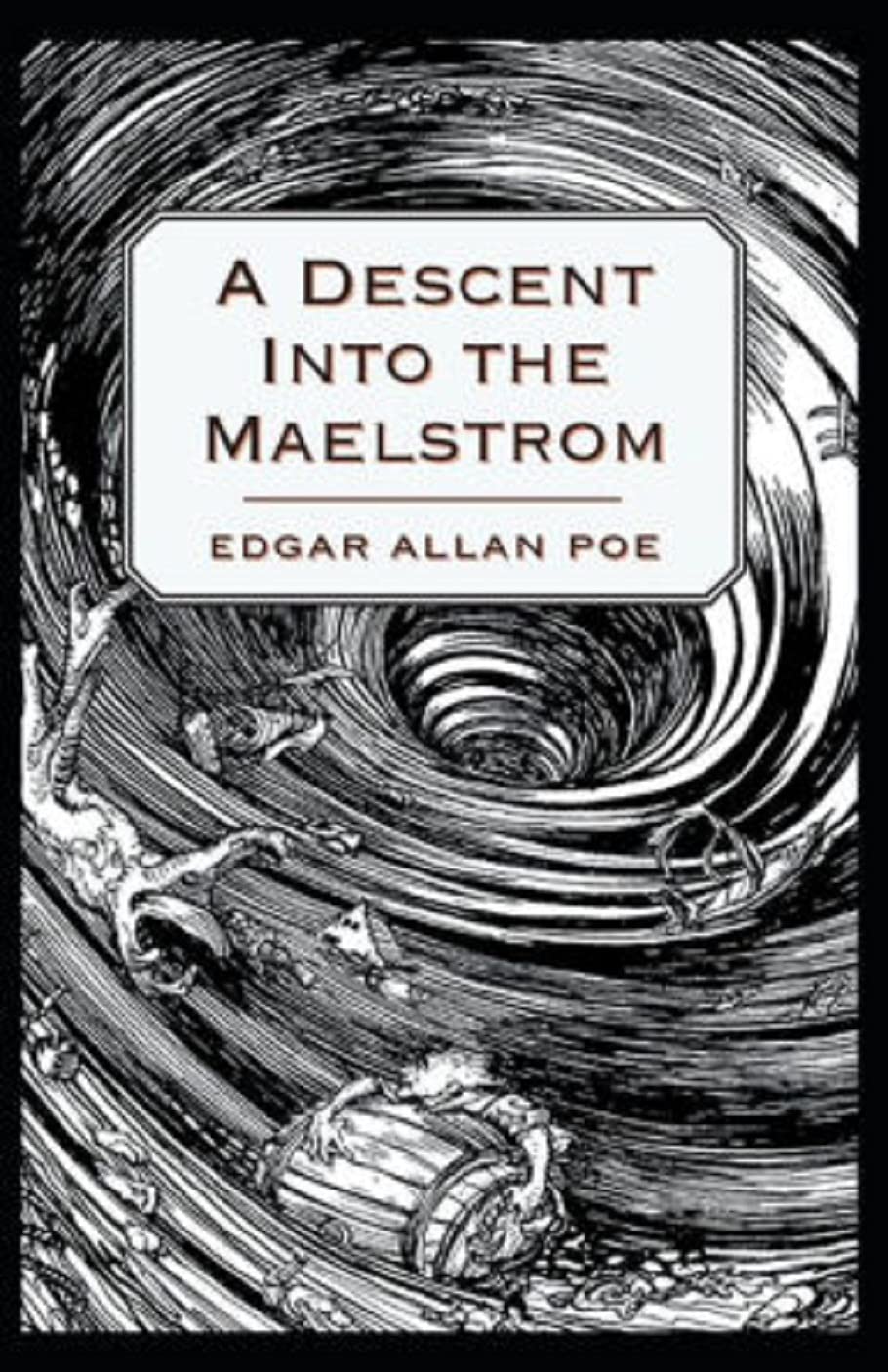 A Descent into the Maelström-Original Edition