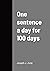 One sentence a day for 100 ...
