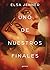 Uno de nuestros finales