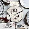 Kill Joy by Holly  Jackson