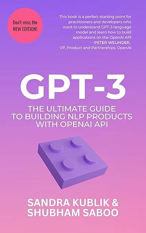 GPT-3: The Ultimate Guide To Building NLP Products With OpenAI API