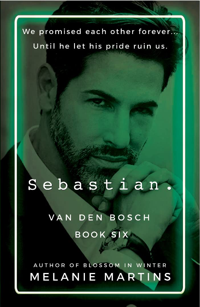 Sebastian. (Van Den Bosch #6)