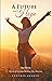 A Future and a Hope by Cynthia Jordan