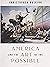 America and the Art of the Possible Restoring National Vitality in an Age of Decay by Christopher Buskirk