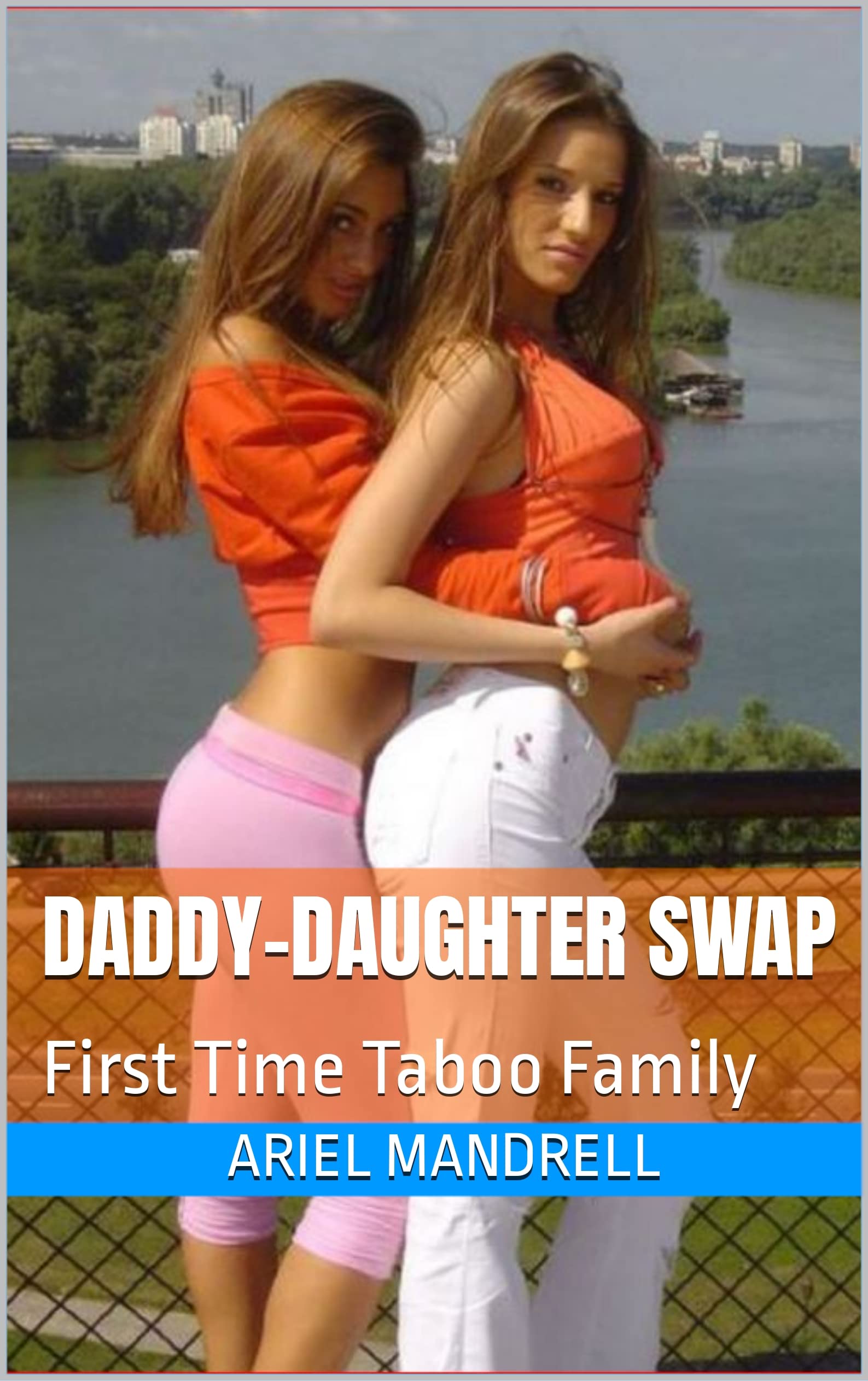 Daddy-Daughter Swap: First Time Taboo Family (Swinging and Swapping with Family Book 2)