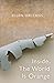 Inside, The World Is Orange by Ellen Orleans