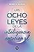 Las ocho leyes de la inteligencia emocional (Spanish Edition)