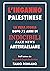L'inganno palestinese: La v...