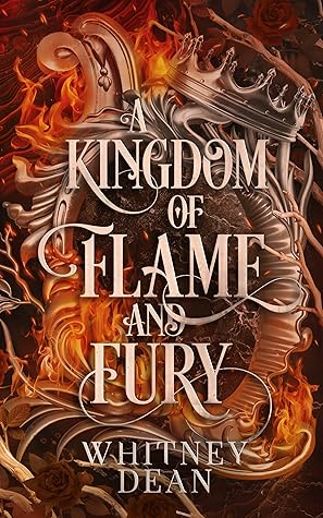 A Kingdom of Flame and Fury: The Four Kingdoms Books
