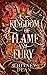 A Kingdom of Flame and Fury: The Four Kingdoms Books