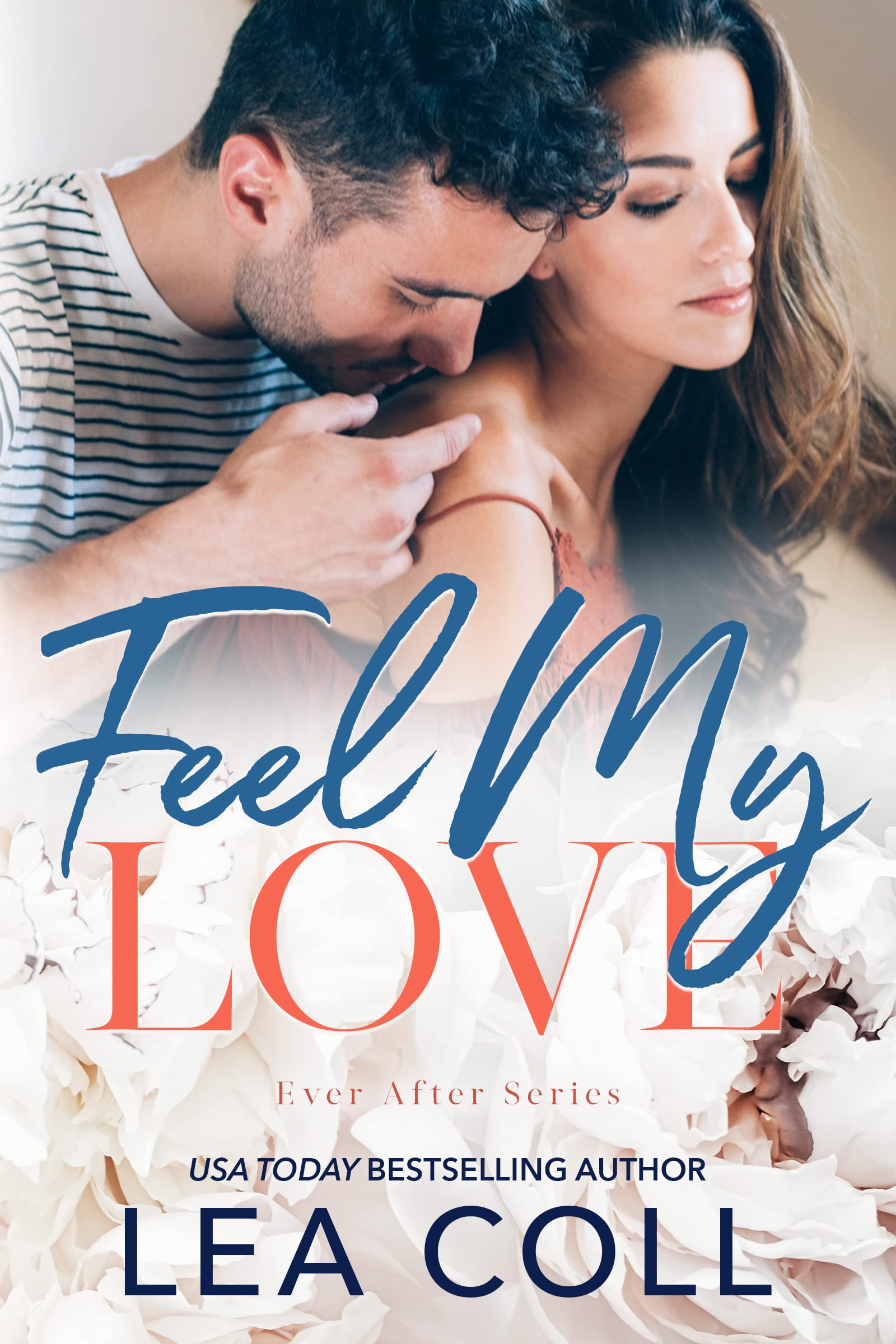 Feel My Love (Ever After #1)