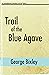 Trail of the Blue Agave (Sl...