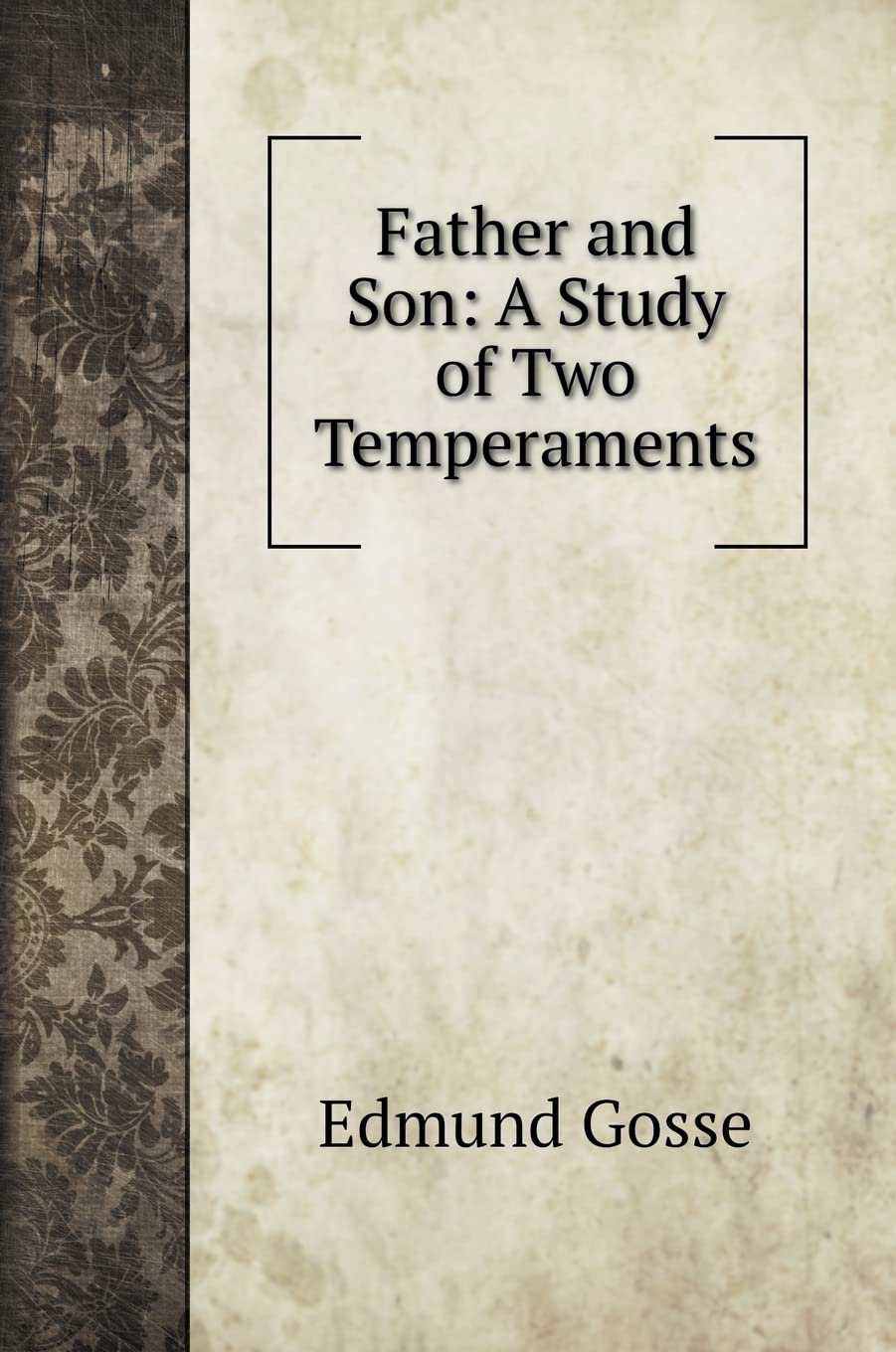 Father and Son: A Study of Two Temperaments