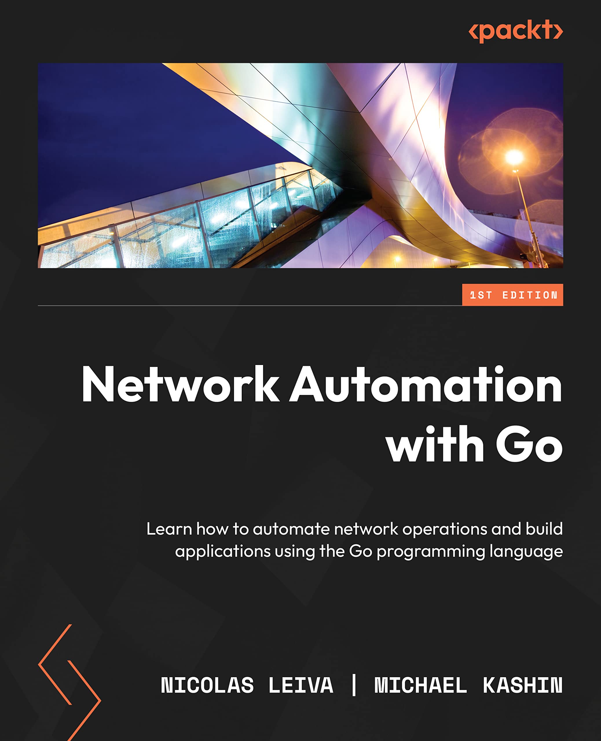 Network Automation with Go (Kindle Edition)