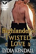 Highlander’s Twisted Love
