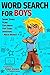 Word Search for Boys: Sport...