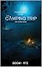 The Camping Trip: And Other...