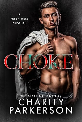Choke (Fresh Hell #0.5)