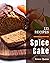 111 Spice Cake Recipes: I L...