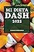 Mi Dieta Dash 2022: Recetas...