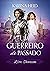 Um Guerreiro do Passado (Love Travellers Livro 1) (Portuguese Edition)
