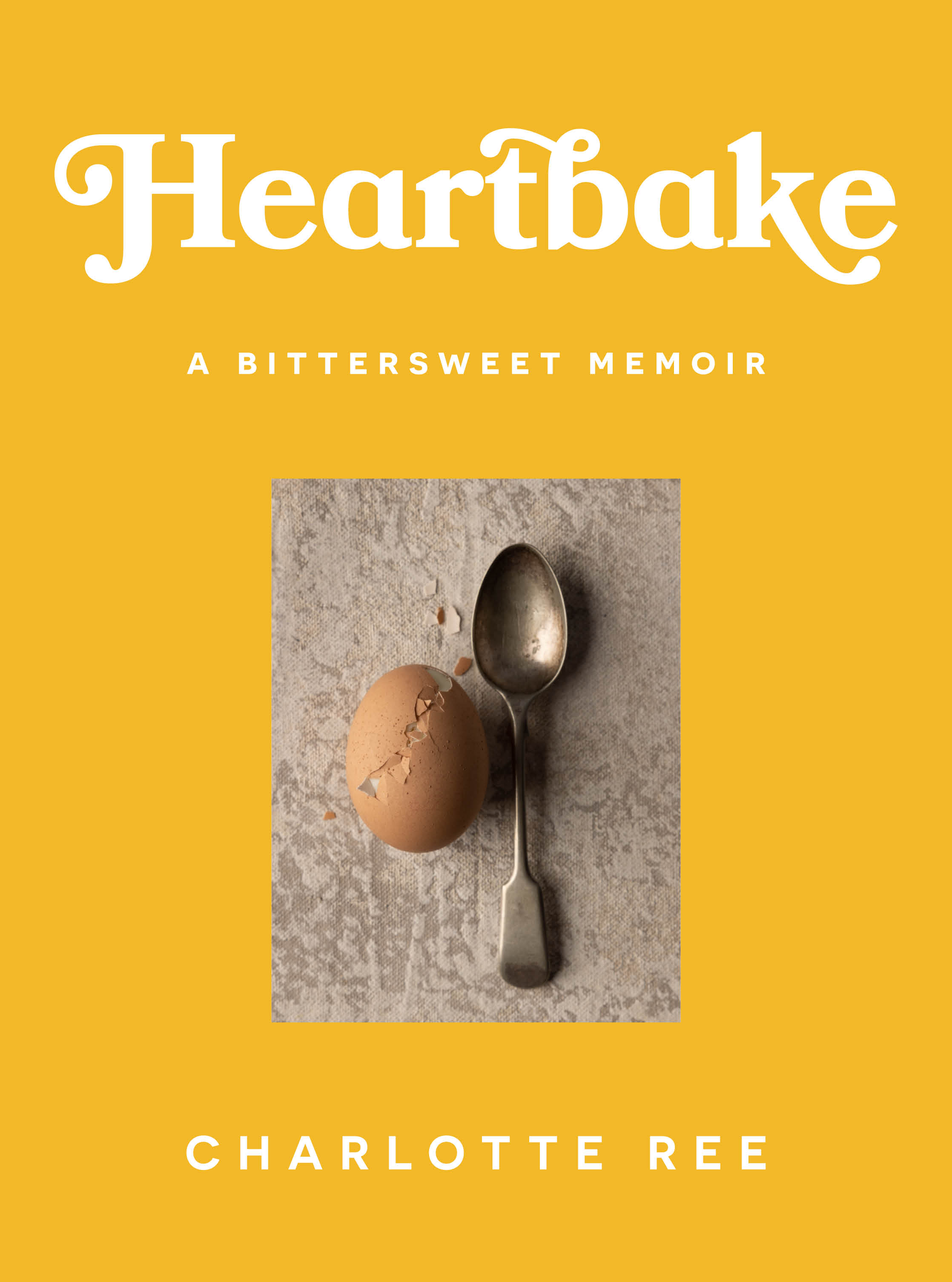 Heartbake: A Bittersweet Memoir (Kindle Edition)