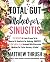 Total Gut Makeover: Sinusit...