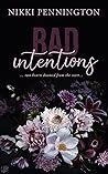 Bad Intentions