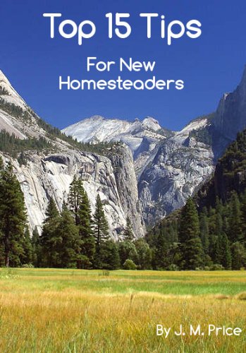 Top 15 Tips for New Homesteaders