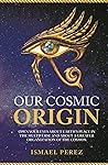 Our Cosmic Origin...